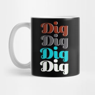 The big dig Mug